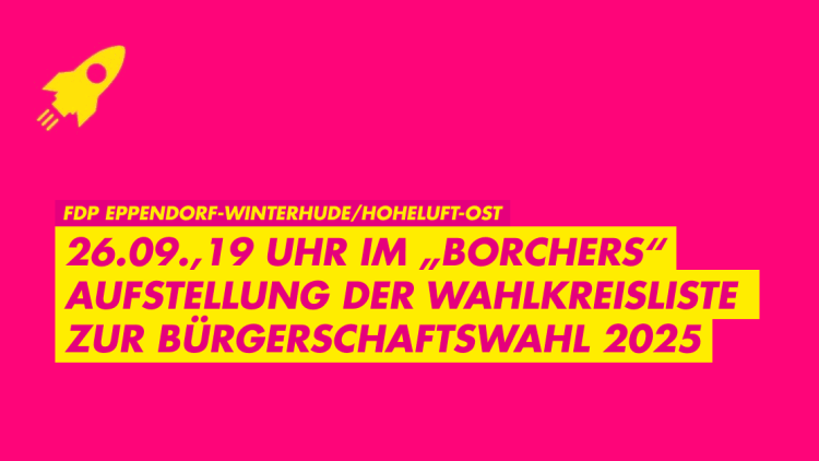 Aufstellung Wahlkreisliste zur BüWahl 2025 FDP Eppendorf-Winterhude